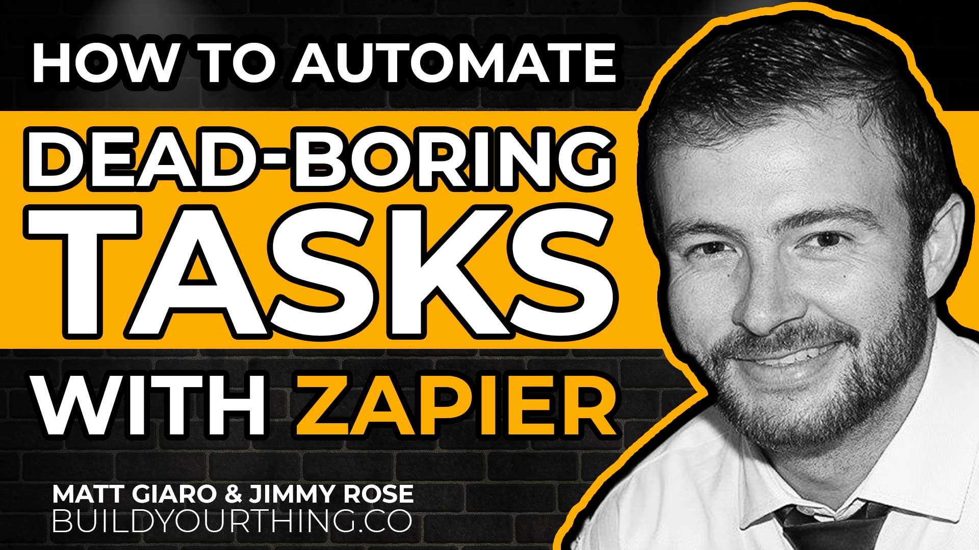How to Use Zapier to Automate Dead Boring Tasks With Jimmy Rose